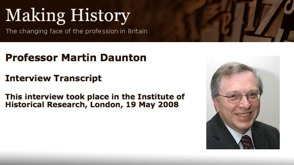 Making History Interview | Martin Daunton | Cambridge